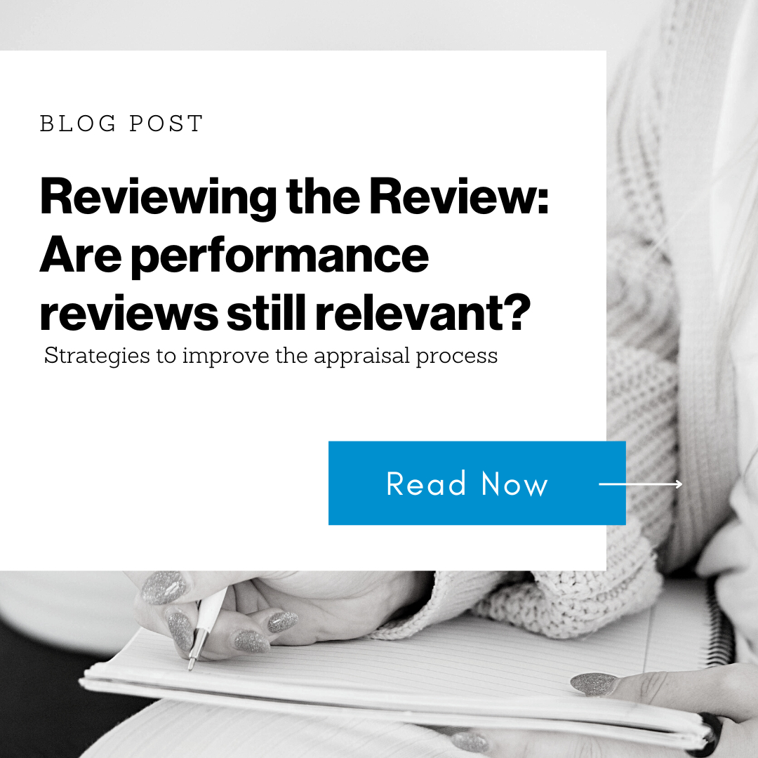 Reviewing the Review Are Performance Reviews Still Relevant